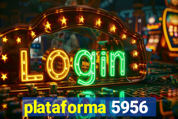 plataforma 5956